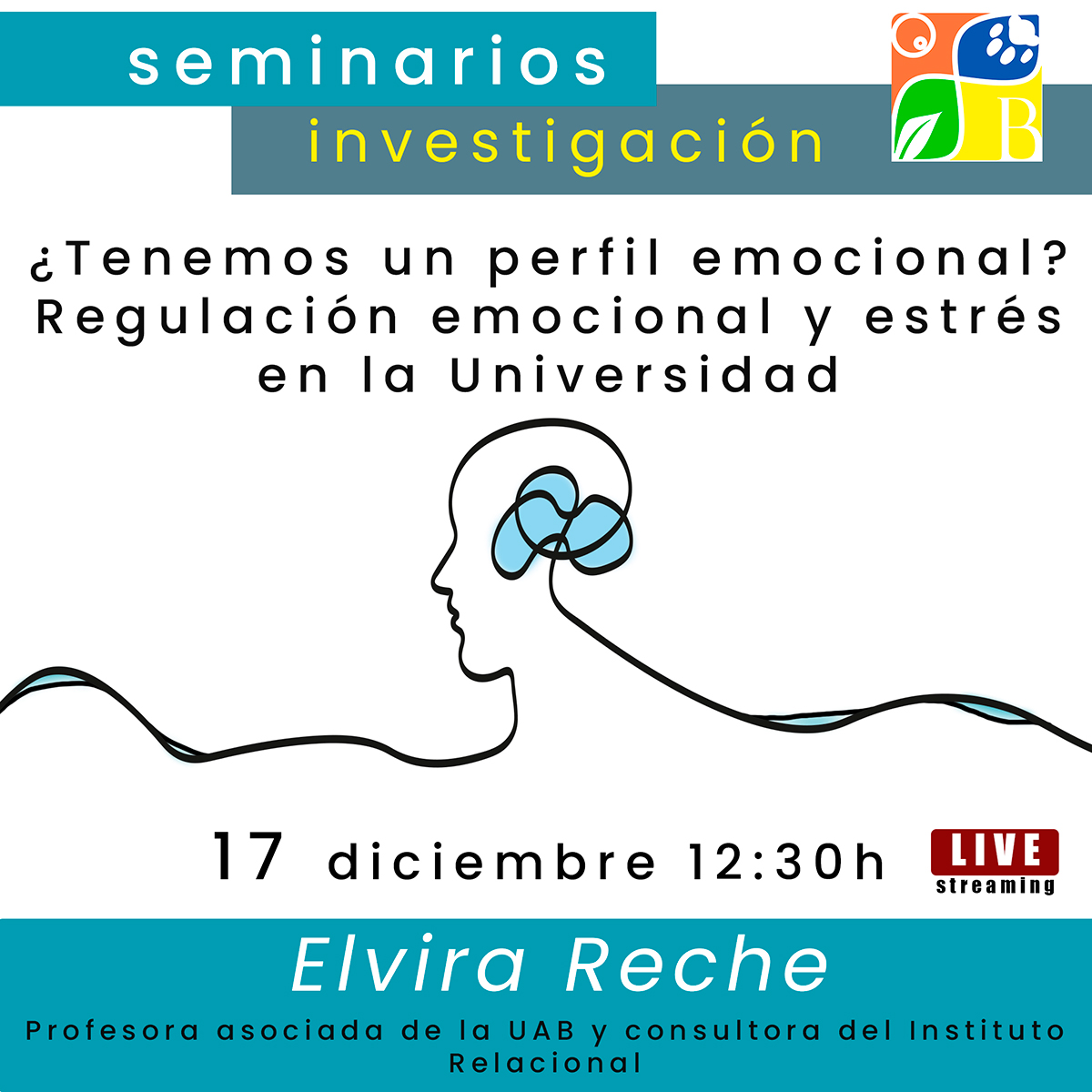 Conferencia: «¿Tenemos un perfil emocional? Regulación emocional y estrés en la universidad». 17 de diciembre. Seminarios quincenales de investigación