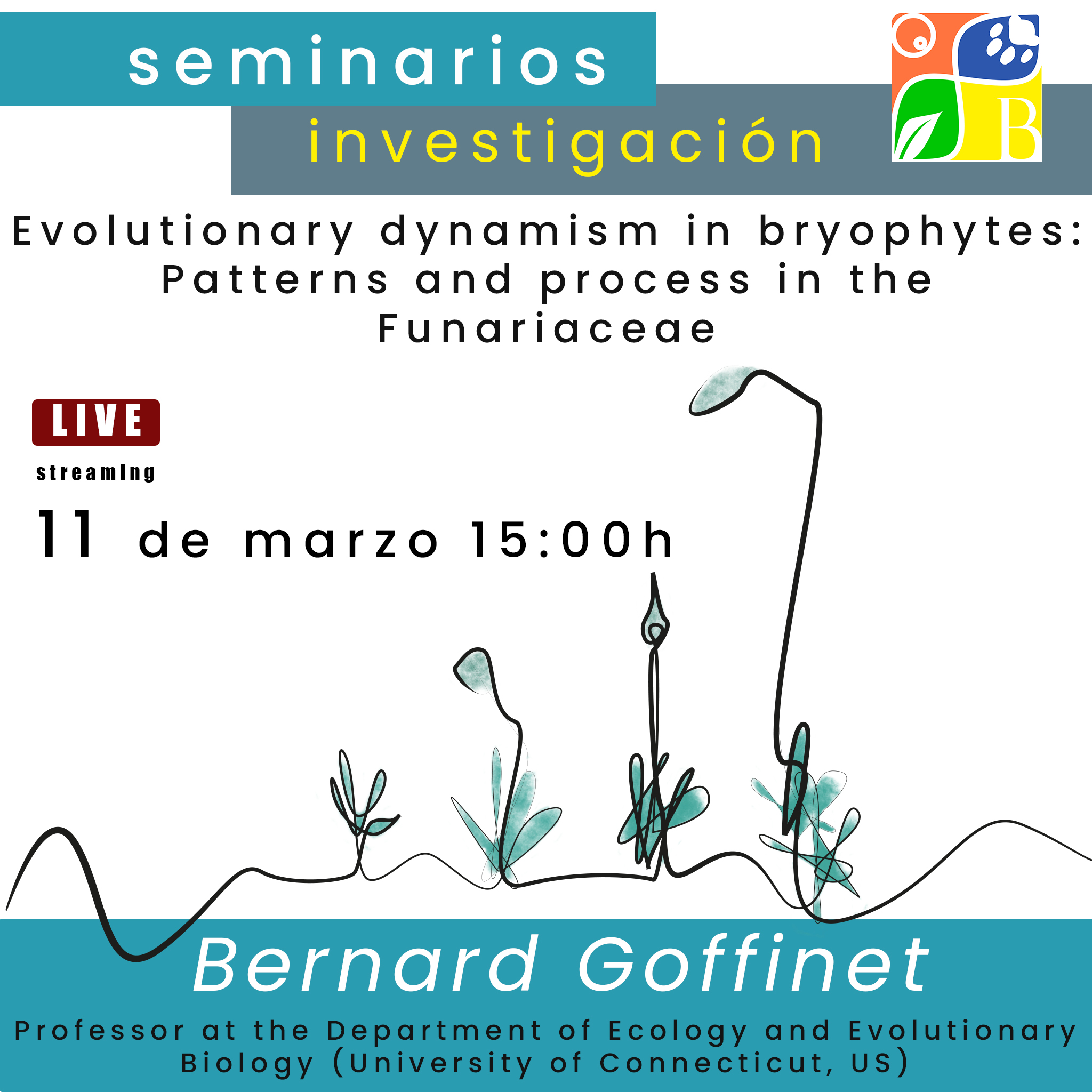 Conferencia «Evolutionary dynamism in bryophytes: Patterns and process in the Funariaceae» 11 de marzo - 1