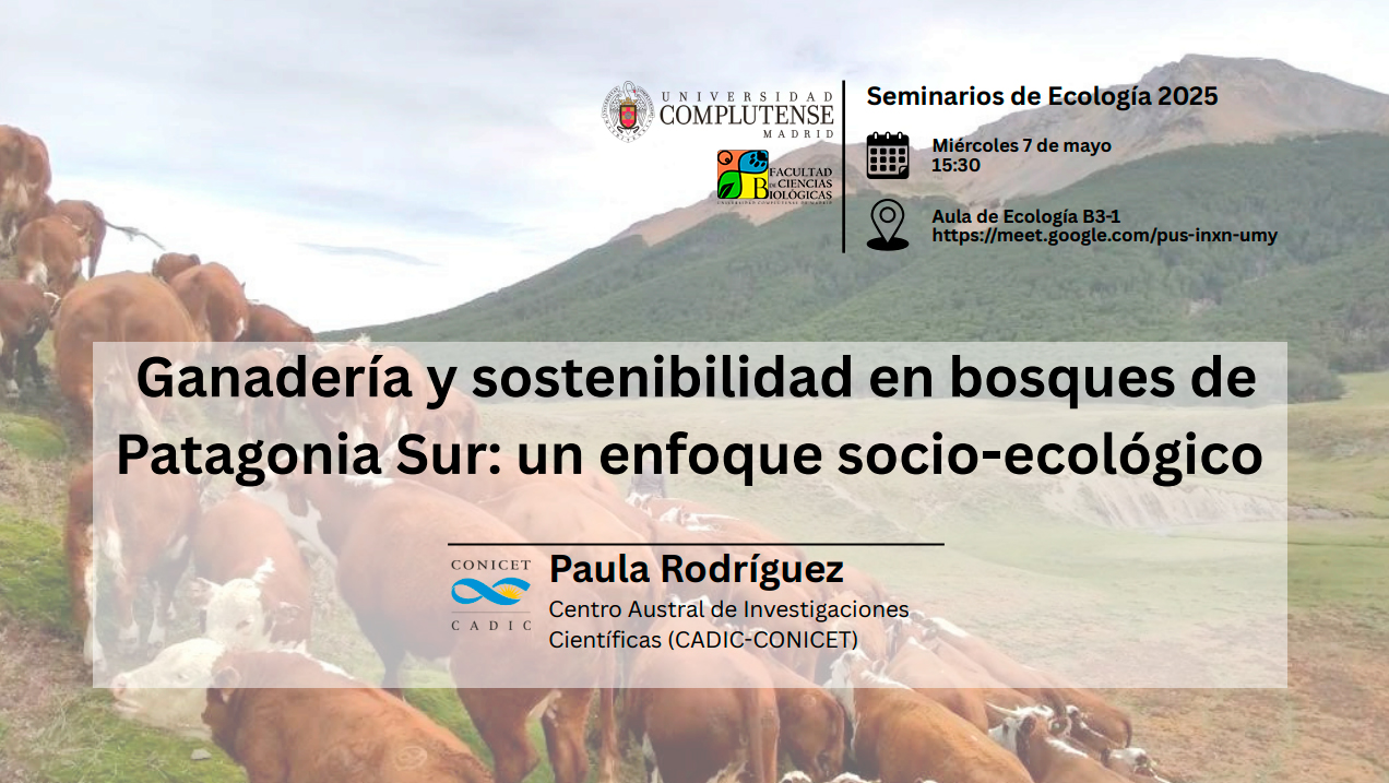 Seminarios de Ecología 2025: «Ganadería y sostenibilidad en bosques de Patagonia Sur: un enfoque socio-ecológico»